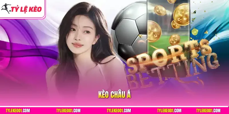Kèo Châu Á