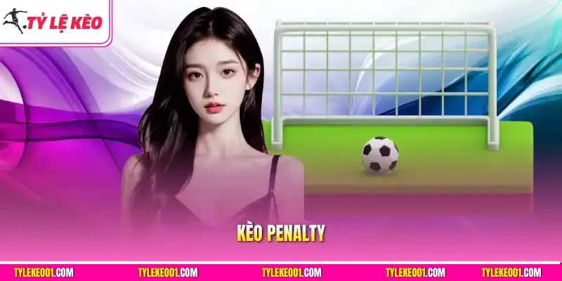 Kèo Penalty
